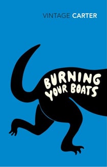 Burning Your Boats - Collected Short Stories