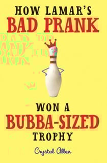 How Lamar's Bad Prank Won a Bubba-Sized Trophy