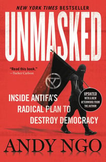 Unmasked - Inside Antifa's Radical Plan to Destroy Democracy