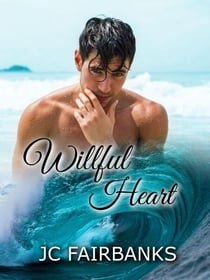 Willful Heart - Love by the Golden Gate, #4