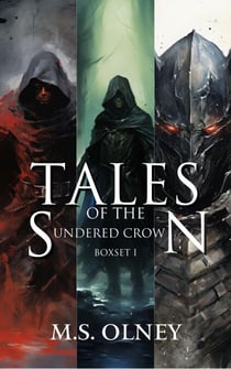 Tales of the Sundered Crown - The Sundered Crown Saga