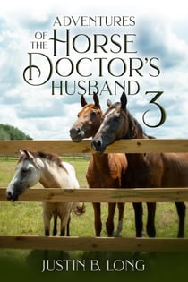 Adventures of the Horse Doctor's Husband 3 - Adventures of the Horse Doctor's Husband