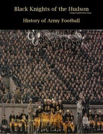 Black Knights of the Hudson - History of Army Football - College Football Patriot Series, #1