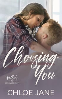 Choosing You - Walker Brothers Brewery