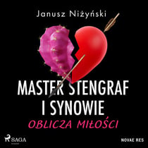Master Stengraf i synowie. Oblicza milosci