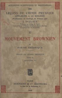 Mouvement brownien (2). Partie théorique - Traité de chimie physique, tome II, chapitre VI