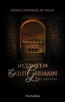 Le comte de Saint-Germain T1 - Le mystère