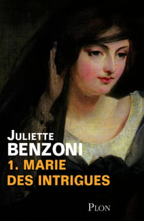 Marie des intrigues Tome 1 - Le livre qui a inspiré la série France TV : Une amitié dangereuse