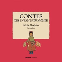 Contes des enfants du monde - Petite Berbère - À la lecture de ce conte, découvre la vie de cet enfant berbère !