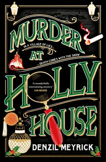 Murder at Holly House - The dazzling ‘Waterstones Thriller of the Month’, a No.1 New York Times bestselling cosy Christmas murder mystery