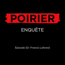 Poirier enquête épisode 02: Francis Laforest