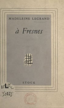 À Fresnes - Témoignage précédé d'un poème de Paul Éluard