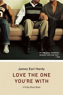 Love the One You're With - A B-Boy Blues Novel