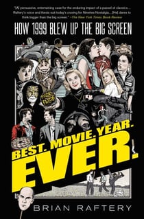 Best. Movie. Year. Ever. - How 1999 Blew Up the Big Screen