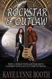 The Rock Star & The Outlaw - Time-Travel Adventure series, #1