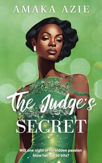 The Judge's Secret - Abuja Friends, #3