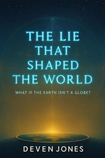 The Lie That Shaped The World