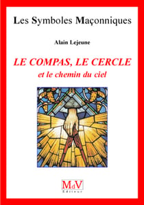N.46 Le compas, le cercle et le chemin du ciel