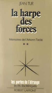 Mémoires de l'Arkonn Tecla (2) - La harpe des forces