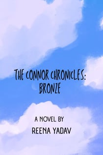 The Connor Chronicles: Bronze - The Connor Chronicles, #1