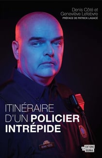 Itinéraire d'un policier intrépide - ITINERAIRE D'UN POLICIER INTREPIDE [NUM]