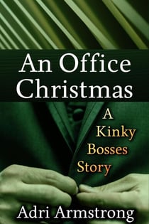 An Office Christmas - Kinky Bosses, #1