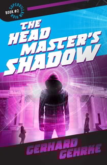 The Headmaster's Shadow - Supervillain High, #2