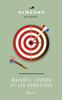 MAIGRET, LOGNON ET LES GANGSTERS - Maigret