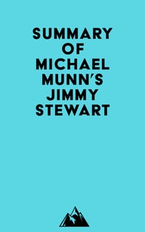 Summary of Michael Munn's Jimmy Stewart