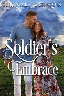 Soldier's Embrace - Honor Valley Romances, #4