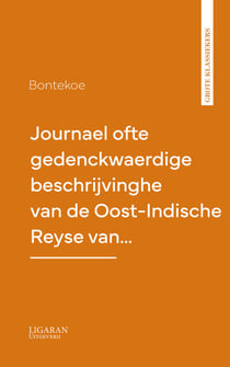Journael ofte gedenckwaerdige beschrijvinghe van de Oost-Indische Reyse van…