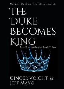 The Duke Becomes King - The Rocking Royals Series, #3