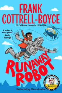 Runaway Robot - From the UK Children's Laureate 2024–2026