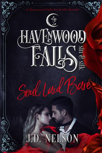 Soul Laid Bare - Havenwood Falls Sin & Silk, #8