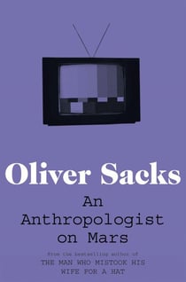 An Anthropologist on Mars - A collection of fascinating case studies on the human mind