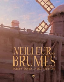 Le veilleur des brumes, Tome 01 - Le veilleur des brumes, tome 1