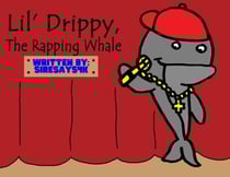 Lil’ Drippy, The Rapping Whale - Meet The Crew Children’s Books