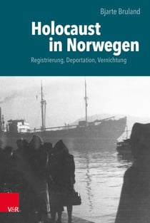 Holocaust in Norwegen - Registrierung, Deportation, Vernichtung