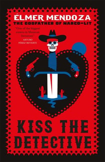Kiss the Detective - A Lefty Mendieta Investigation (Book 4)