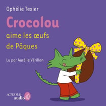Crocolou aime les oeufs de Pâques