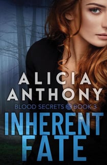 Inherent Fate - Blood Secrets, #3