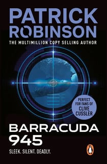 Barracuda 945 - A horribly compelling and devastatingly engrossing action thriller you won’t be able to put down…