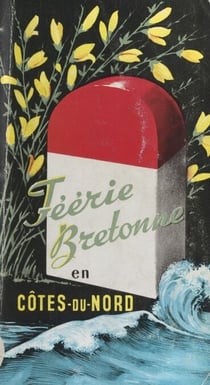 Féerie bretonne en Côtes-du-Nord - Guide touristique