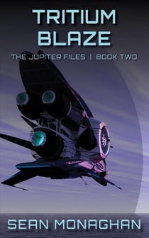 Tritium Blaze - The Jupiter Files, #2