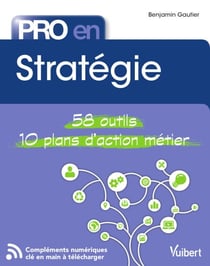 Pro en Stratégie - 58 outils et 10 plans d'action