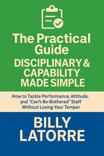 Disciplinary & Capability Made Simple - The Practical Guide