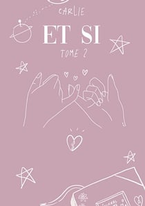 Et si - tome 2