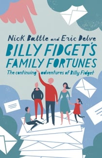 Billy Fidget's Family Fortunes - The continuing adventures of Billy Fidget