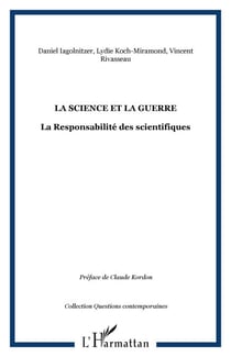 La Science et la guerre - La Responsabilité des scientifiques