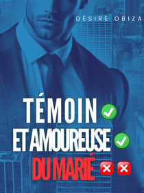 Témoin et amoureuse du marié - Réédition